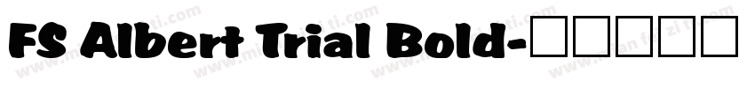 FS Albert Trial Bold字体转换
